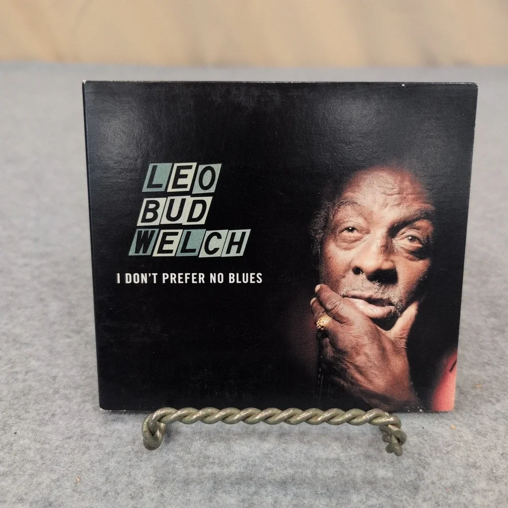 Leo Bud Welch I Don't Prefer No Blues CD Big Legal Mess Records 2015 Mississippi - Picture 1 of 2